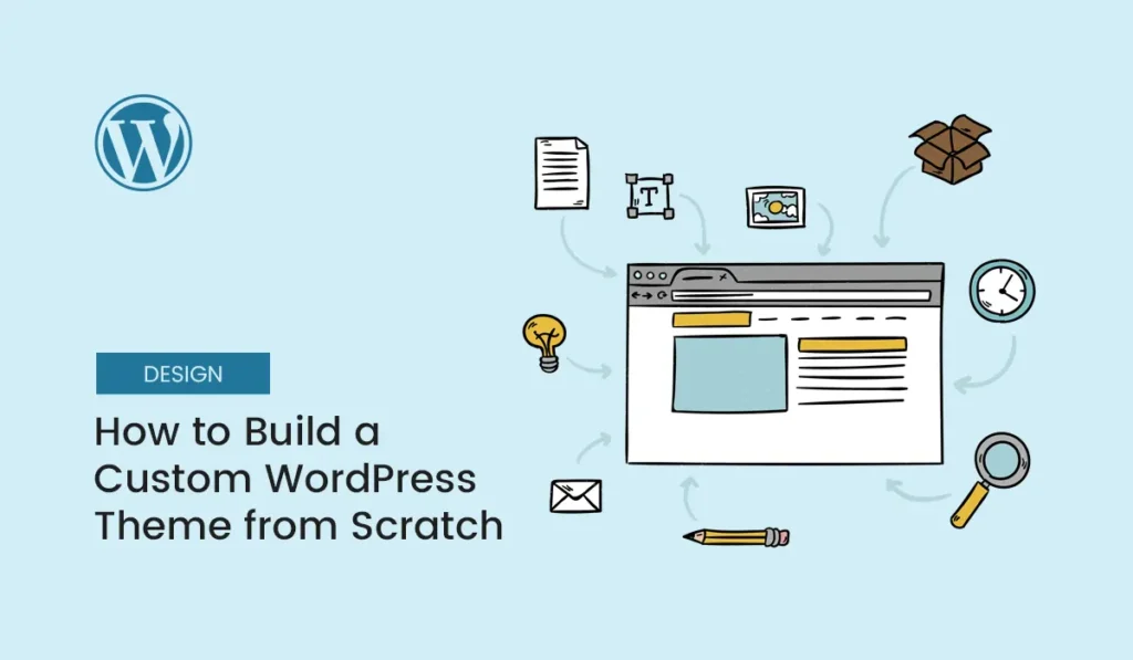 Build a custom WordPress theme step by step