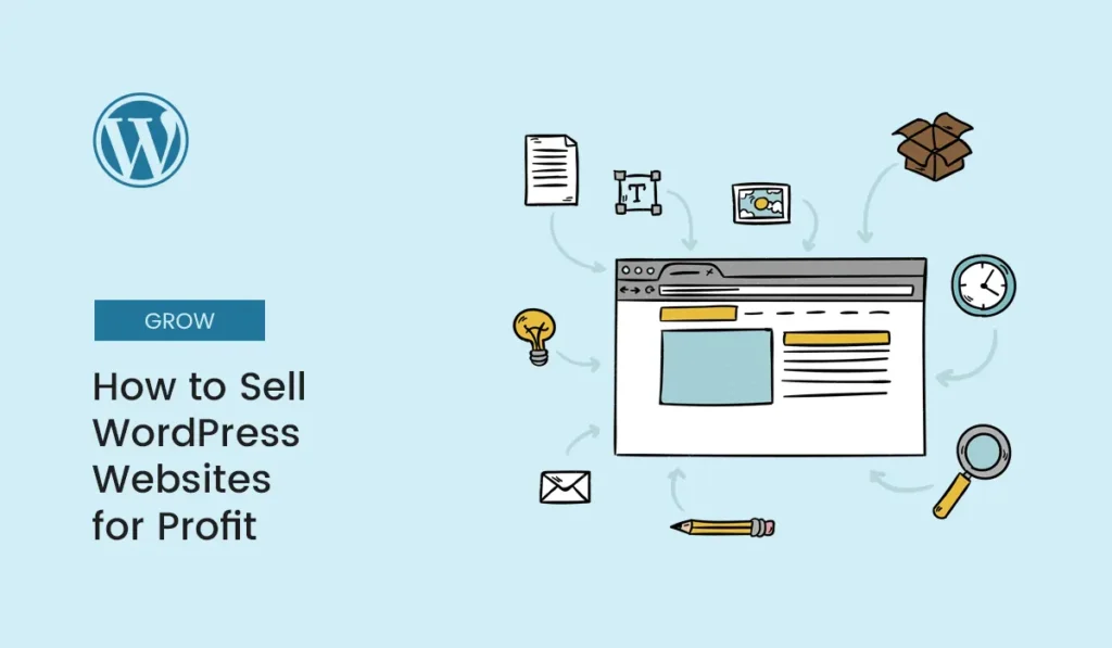 Guide on how to sell WordPress websites for profit in 2025
