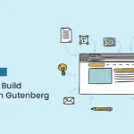 How to Build Custom Gutenberg Blocks