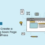 How to Create a Coming Soon Page in WordPress