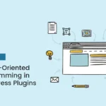 Object-Oriented Programming in WordPress Plugins