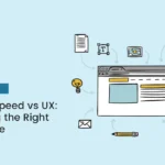 Page Speed vs UX: Finding the Right Balance