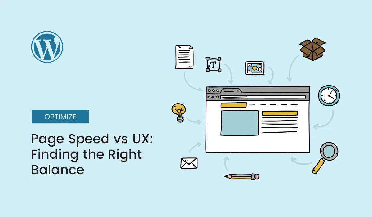 Page Speed vs UX: Finding the Right Balance