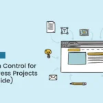 Version Control for WordPress Projects (Git Guide)
